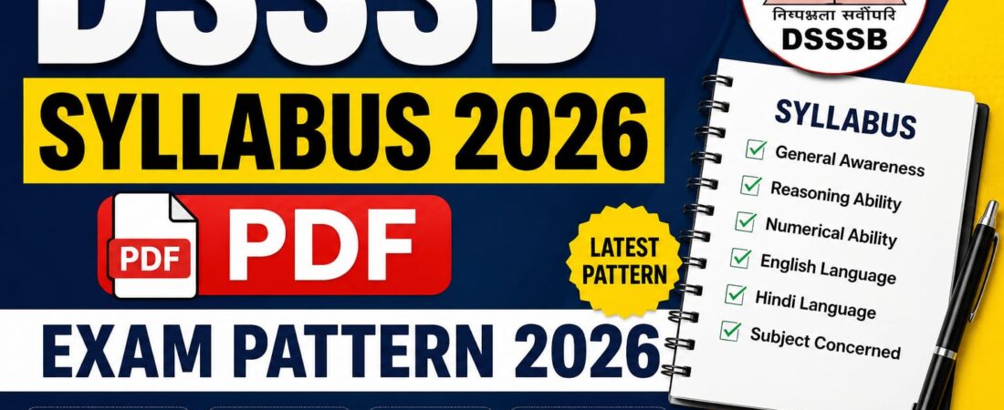 DSSSB Syllabus 2026 PDF Download Exam Pattern and Subject Wise Syllabus